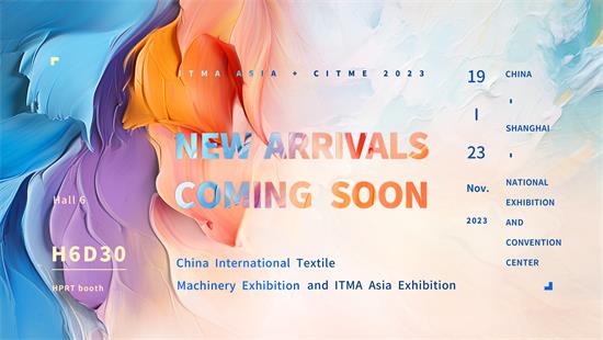 HPRT'e ITMA ASIA'ya katılın CITME 2022: Dijital Tekstil Yazım Geleceğini Araştırma